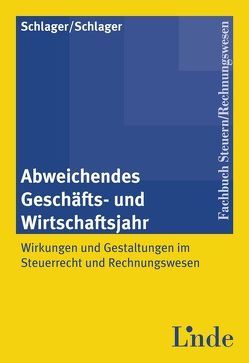 Abweichendes Geschäfts- und Wirtschaftsjahr von Schlager,  Josef, Schlager,  Stephan