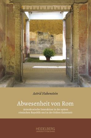 Abwesenheit von Rom von Habenstein,  Astrid