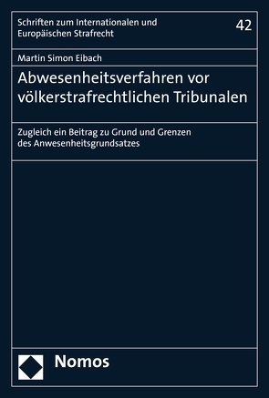 Abwesenheitsverfahren vor völkerstrafrechtlichen Tribunalen von Eibach,  Martin Simon