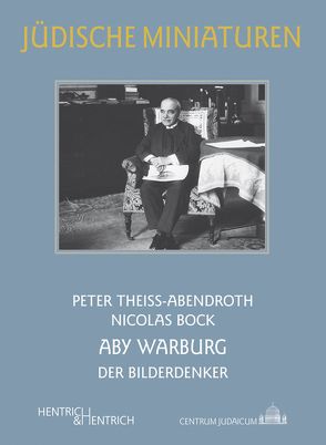 Aby Warburg von Bock,  Nicolas, Theiss-Abendroth,  Peter