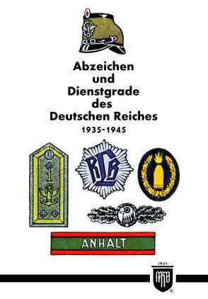 Abzeichen und Dienstgrade des Deutschen Reiches 1935-1945 von Ruhl,  Moritz