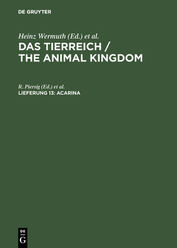 Das Tierreich / The Animal Kingdom / Acarina von Deutsche Zoologische Gesellschaft, Hesse,  Richard, Mertens,  Robert, Piersig,  R. [Bearb.], Schulze,  Franz Eilhard, Wermuth,  Heinz