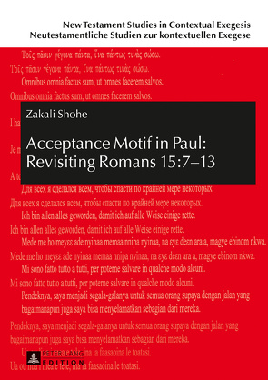 Acceptance Motif in Paul: Revisiting Romans 15:7–13 von Shohe,  Zakali