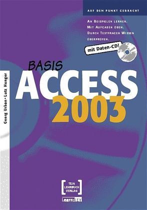 Access 2003 Basis von Hunger,  Lutz, Urban,  Georg
