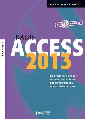 Access 2013 Basis von Hunger,  Lutz