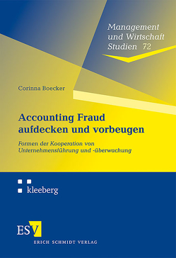 Accounting Fraud aufdecken und vorbeugen von Boecker,  Corinna