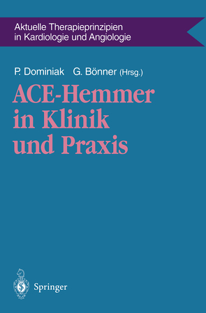 ACE-Hemmer in Klinik und Praxis von Bönner,  Gerd, Dominiak,  Peter