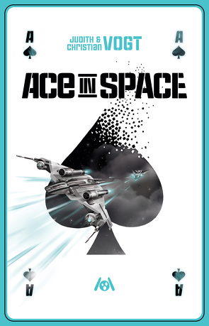 Ace in Space von Vogt,  Christian, Vogt,  Judith C.