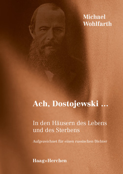 Ach, Dostojewski… von Wohlfarth,  Michael