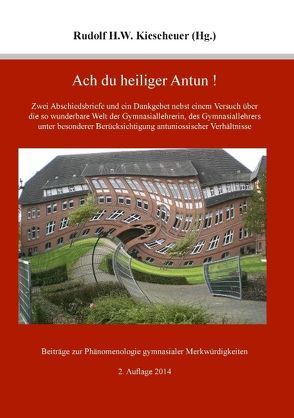 Ach du heiliger Antun! von Kieseheuer,  Rudolf