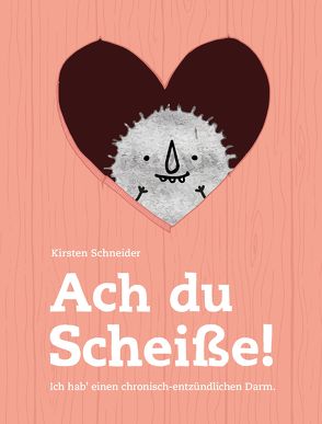 Ach du Scheiße! von Schneider,  Kirsten