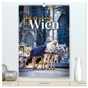 Ach du schönes Wien (hochwertiger Premium Wandkalender 2024 DIN A2 hoch), Kunstdruck in Hochglanz von SF,  SF