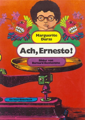 Ach, Ernesto! von Bonhomme,  Bernard, Borchers,  Elisabeth, Duras,  Marguerite