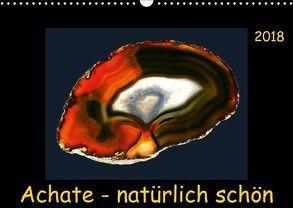 Achate – natürlich schön (Wandkalender 2018 DIN A3 quer) von Heizmann,  Thomas