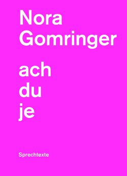 achduje von Gomringer,  Nora
