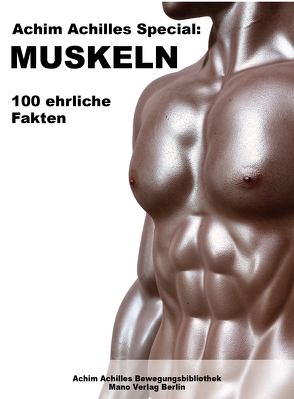 Achim Achilles Special: Muskeln von Austin,  Ellen-Jane, Mönig,  Carla, Scholz,  Christine, Scholz,  Knut, Schulz,  Arne