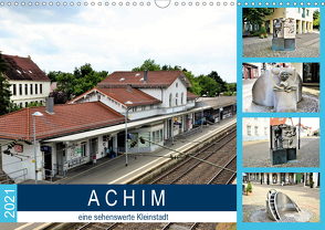 ACHIM – eine sehenswerte Kleinstadt (Wandkalender 2021 DIN A3 quer) von Klünder,  Günther