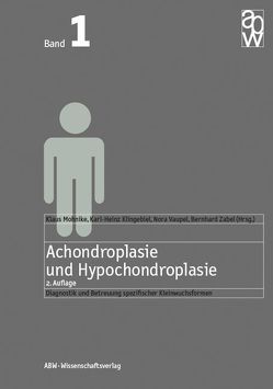 Achondroplasie und Hypochondroplasie von Klingebiel,  Karl-Heinz, Mohnike,  Klaus, Vaupel,  Nora, Zabel,  Bernhard