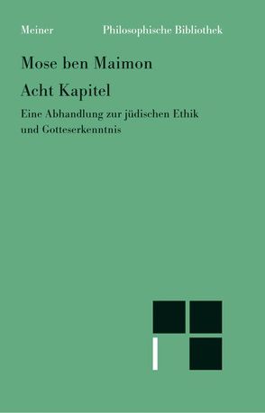 Acht Kapitel von Maimonides,  Moses, Niewöhner,  Friedrich, Wolff,  Maurice