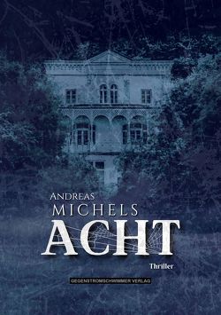 Acht von Michels,  Andreas