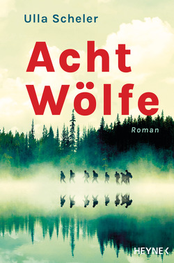 Acht Wölfe von Scheler,  Ulla