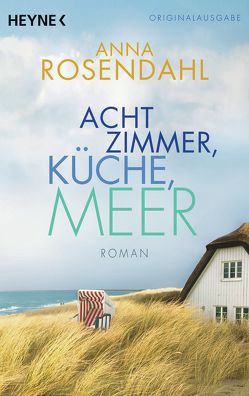 Acht Zimmer, Küche, Meer von Rosendahl,  Anna