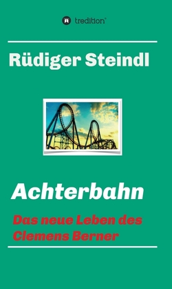 Achterbahn – von Steindl,  Rüdiger