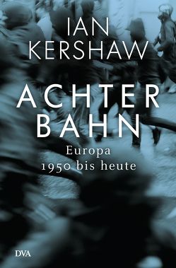 Achterbahn von Kershaw,  Ian, Schmidt,  Klaus-Dieter