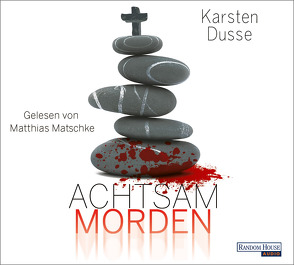 Achtsam morden von Dusse,  Karsten, Matschke,  Matthias