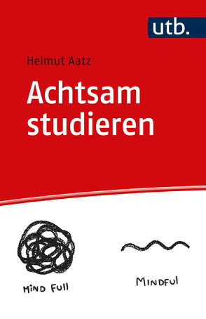 Achtsam studieren von Aatz,  Helmut