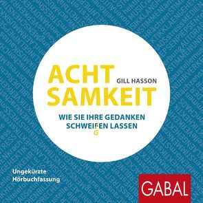 Achtsamkeit von Bertheau,  Nikolas, Franke,  Gabi, Hasson,  Gill, Piedesack,  Gordon