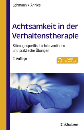 Achtsamkeit in der Verhaltenstherapie von Annies,  Susanne, Lohmann,  Bettina