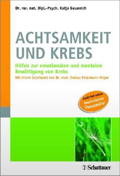 Achtsamkeit und Krebs von Geuenich,  Katja