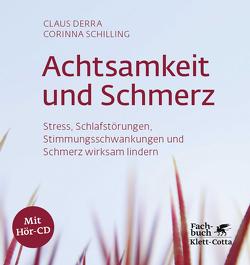 Achtsamkeit und Schmerz von Derra,  Claus, Schilling,  Corinna