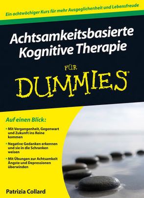 Achtsamkeitsbasierte Kognitive Therapie für Dummies von Collard,  Patrizia, Strahl,  Hartmut