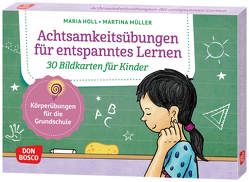 Achtsamkeitsübungen für entspanntes Lernen. 30 Bildkarten für Kinder von Holl,  Maria, Müller,  Martina
