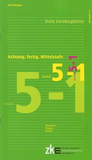 Achtung, fertig, Mittelstufe, Quartalsheft 5-1 Deutsch von Flückiger,  Rolf