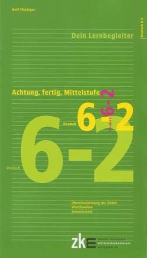 Achtung, fertig, Mittelstufe, Quartalsheft 6-2 Deutsch von Flückiger,  Rolf