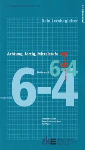 Achtung, fertig, Mittelstufe, Quartalsheft 6-4 Mathematik von Mächler,  Petra, Zwimpfer,  Eliane
