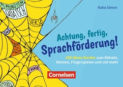 Achtung, fertig, Sprachförderung! von Simon,  Katia