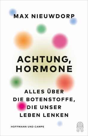 Achtung, Hormone von Busse,  Gerd, Nieuwdorp,  Max