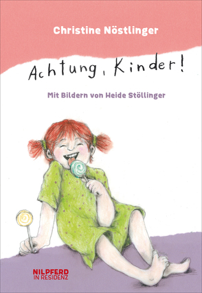 Achtung, Kinder! von Nöstlinger ,  Christine, Stöllinger,  Heide
