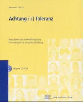 Achtung (+) Toleranz von Heckel,  Jürgen, Oswald,  Eva, Rappenglück,  Stefan, Ulrich,  Susanne, Wenzel,  Florian