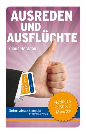 Achtung witzig! Ausreden und Ausflüchte von Heragon,  Claus