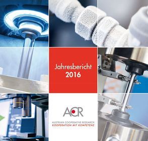 ACR-Jahresbericht 2016 – Austrian Cooperative Research