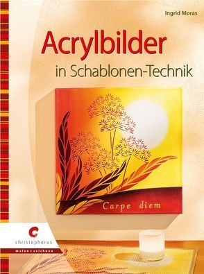 Acrylbilder in Schablonen-Technik von Moras,  Ingrid