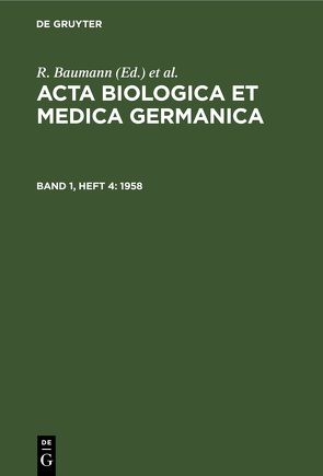 Acta Biologica et Medica Germanica / 1958 von Baumann,  R., Dutz,  H., Graffi,  A.