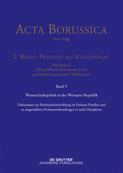 Acta Borussica – Neue Folge. Preußen als Kulturstaat. Der preußische… / Wissenschaftspolitik in der Weimarer Republik von BBAW Berlin-Brandenburgische, Neugebauer,  Wolfgang, Spenkuch,  Hartwin