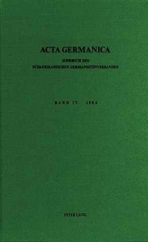 Acta Germanica. Bd. 17, 1984 von Welz,  Dieter