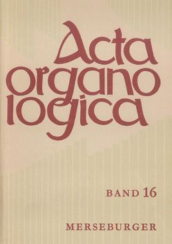Acta Organologica von Kühl,  Jürgen, Lange,  Helmut K, Meyer-Siat,  P, Rehm,  Gottfried, Reichling,  Alfred, Sudak,  Boguslaw, Walter,  Klaus